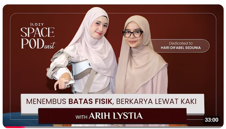 Lozy Space Podcast: Menembus Batas Fisik, Berkarya Lewat Kaki bersama Arih Lystia