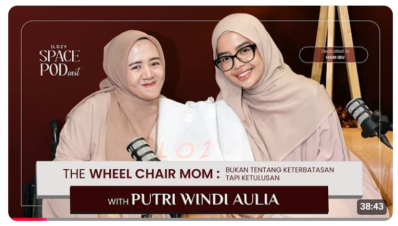 Lozy Space Podcast: The Wheel Chair Mom bersama Putri Windi Aulia